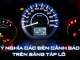 Ý nghĩa các ký hiệu, đèn cảnh báo trên ô tô Ý nghĩa các ký hiệu, đèn cảnh báo trên ô tô